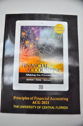 Financial Accounting: Making the Connection - Principles of Financial Accounting ACG 2021 (The University of Central Florida) (9781121587236) by J. David Spiceland; Wayne Thomas; Don Herrmann