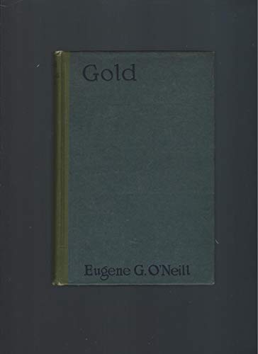 Gold (9781121945784) by O'Neill, Eugene