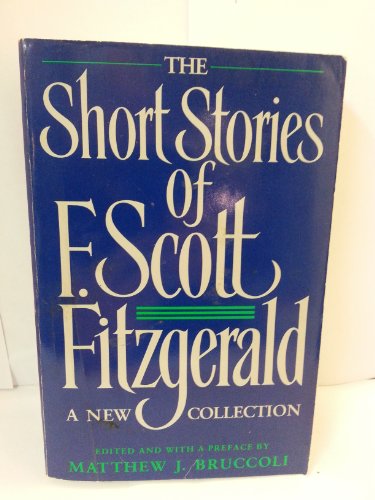 9781122037044: The Short Stories of F. Scott Fitzgerald__A New Collection