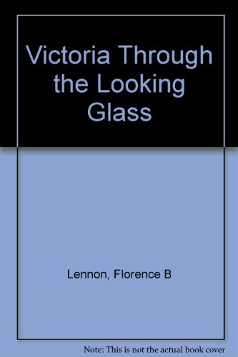 9781122058643: Victoria Through the Looking Glass