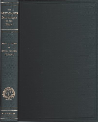 Beispielbild fr The Westminster Dictionary of the Bible (Westminster Aids to the Study of the Scriptures) zum Verkauf von HPB-Emerald