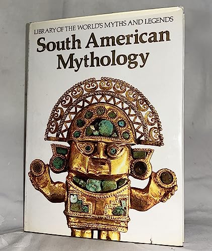 Stock image for South American Mythology for sale by Better World Books Ltd