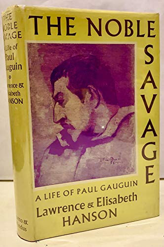 9781122126618: The Noble Savage A Life Of Paul Gauguin