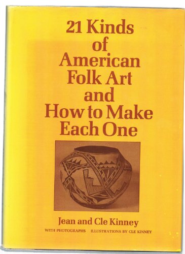 Stock image for 21 kinds of American folk art and how to make each one for sale by HPB-Diamond