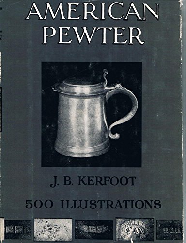 9781122144384: American Pewter. With Illustrations from Photographs By the Author of Specimens in His Own Collection.