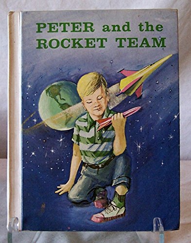 Stock image for Peter and the Rocket Team (Space Age Books) for sale by HPB-Diamond
