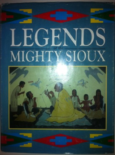 9781122603522: Legends of the Mighty Sioux