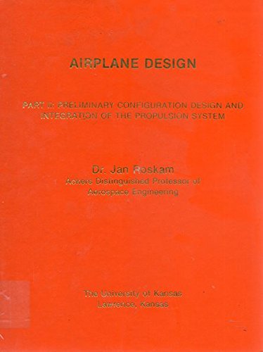 Imagen de archivo de Airplane Design Part II : Preliminary Configuration Design and Integration of the Propulsion System a la venta por HPB-Red