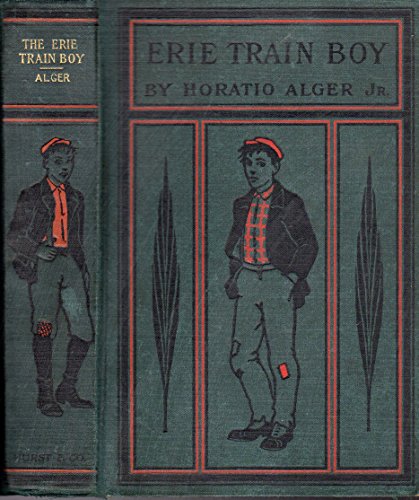 The Erie train boy (9781122652810) by Alger, Horatio Jr