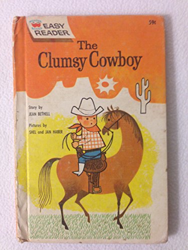 Imagen de archivo de The Clumsy Cowboy (Wonder Books Easy Readers) a la venta por Reliant Bookstore
