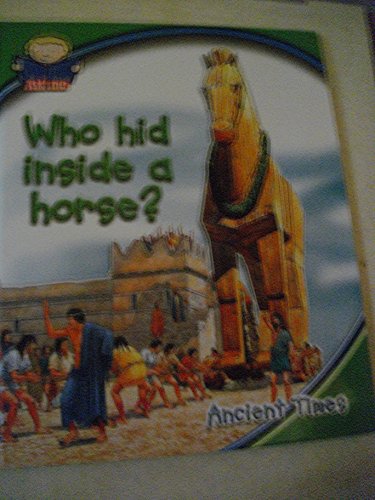 Beispielbild fr Who Hid Inside a Horse Ancient Times zum Verkauf von Wonder Book
