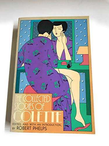 9781122690249: The Collected Stories of Colette