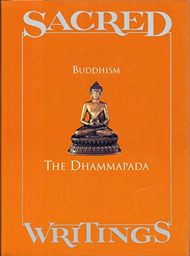 Imagen de archivo de Sacred Writings Volume 6 Buddhism: the Dhammapada a la venta por Ann Becker