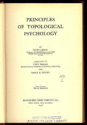 Principles of Topological Psychology, (McGraw-Hill publications in psychology) (9781122721615) by Kurt Lewin