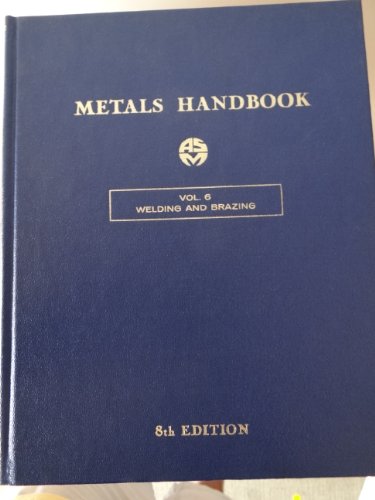 Imagen de archivo de Metals Handbook Volume 6: Welding and Brazing a la venta por Wonder Book