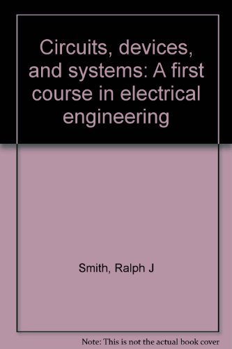 9781124041506: Circuits, Devices and Systems: a First Course in Electrical Engineering