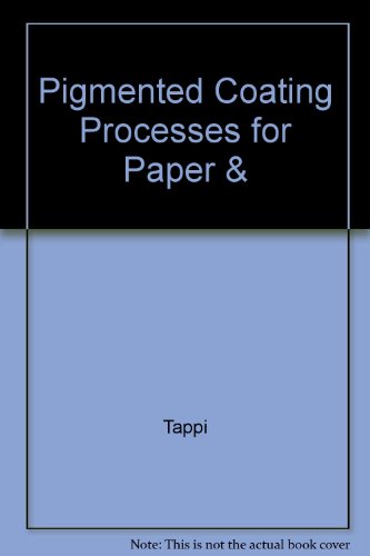 9781124046686: Pigmented Coating Processes for Paper &