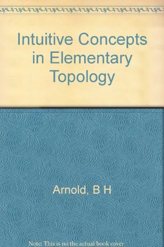 9781124058900: Intuitive Concepts in Elementary Topology