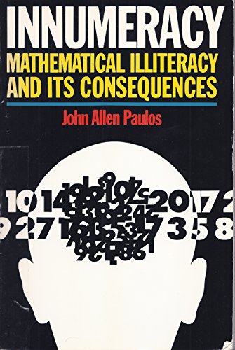 Stock image for Innumeracy: Mathematical Illiteracy and Its Consequences for sale by HPB-Diamond