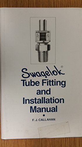 9781124097787: SWAGELOK TUBE FITTING AND INSTALLATION MANUAL.