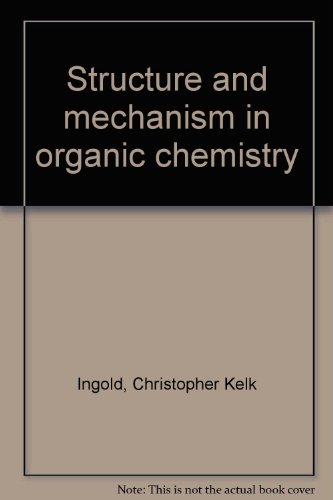 Stock image for Structure and mechanism in organic chemistry for sale by Hay-on-Wye Booksellers