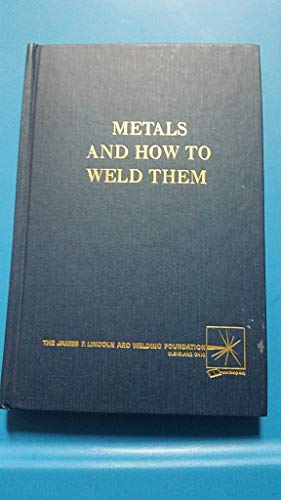 Beispielbild fr Metals and How To Weld Them zum Verkauf von HPB-Red