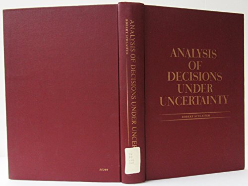 9781124131733: Analysis Of Decisions Under Uncertainty