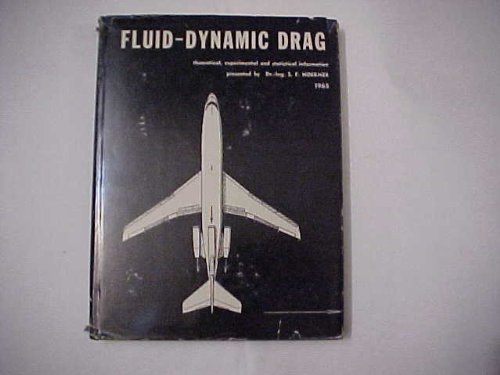 Stock image for Fluid-dynamic Drag: Theoretical, Experimental and Statistical Information for sale by dsmbooks