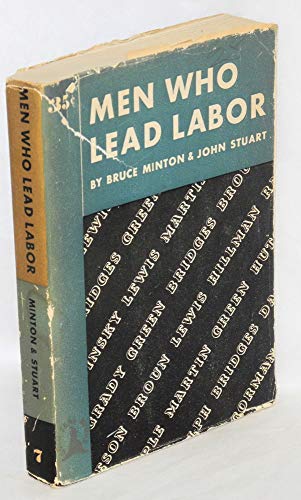 9781125110157: Men who lead labor / by Bruce Minton and John Stuart ; with drawings by Scott Johnston