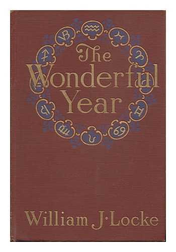 9781125128817: THE WONDERFUL YEAR, BY WILLIAM J. LOCKE