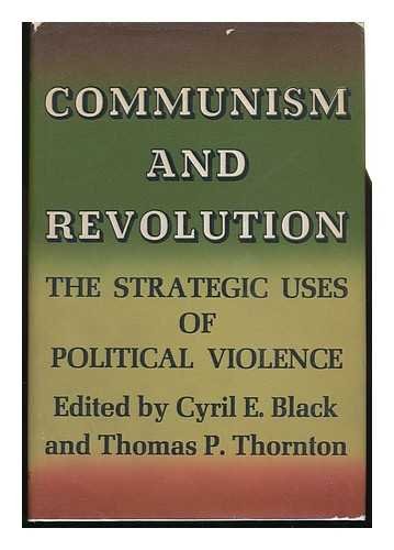 9781125138434: Communism and Revolution: The Strategic Uses of Political Violence