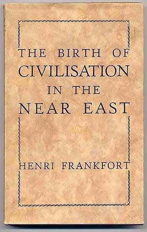 9781125152928: The birth of civilization in the Near East