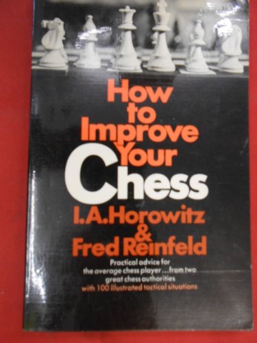 9781125170700: How to Improve Your Chess