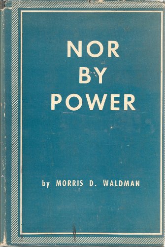 Nor By Power