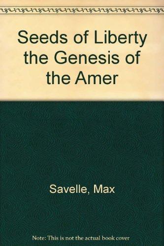 Stock image for Seeds of Liberty the Genesis of the Amer for sale by Hawking Books