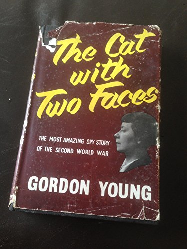 9781125274187: The Cat With Two Faces. The Most Amazing Spy Story of the Second World War.