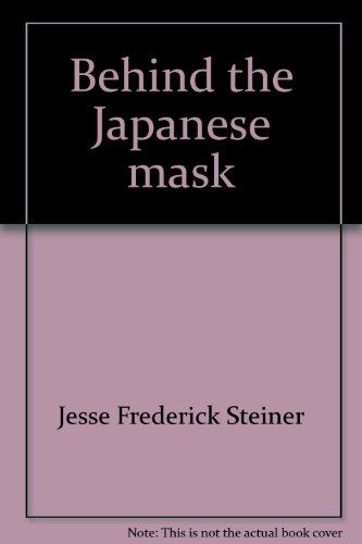 Beispielbild fr Behind the Japanese Mask zum Verkauf von Ann Becker
