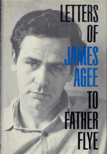 9781125304402: LETTERS OF JAMES AGEE TO FATHER FLYE.