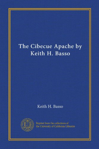 9781125332597: The Cibecue Apache by Keith H. Basso