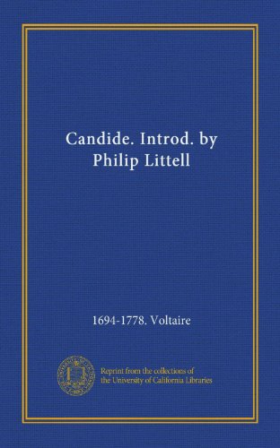 Candide. Introd. by Philip Littell (9781125370513) by Voltaire, 1694-1778.