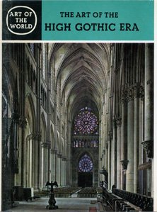 Beispielbild fr The art of the High Gothic era zum Verkauf von Better World Books