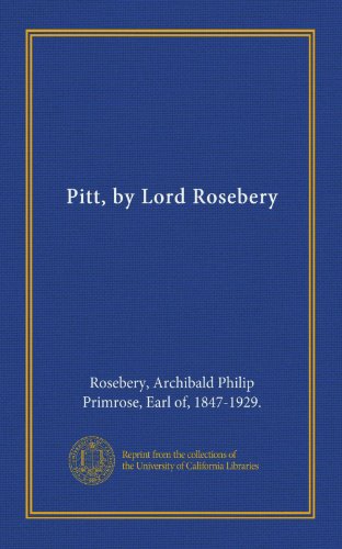 Stock image for Pitt, by Lord Rosebery for sale by Revaluation Books
