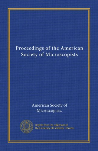 9781125411643: Proceedings of the American Society of Microscopists