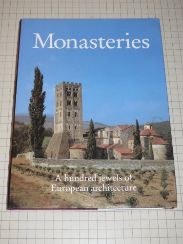 Beispielbild fr Monasteries A Hundred Jewels of European Architecture zum Verkauf von HPB-Red