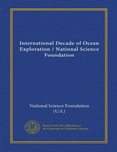 International Decade of Ocean Exploration / National Science Foundation (9781125432525) by National Science Foundation (U.S.), .