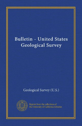 Bulletin - United States Geological Survey (9781125450659) by Geological Survey (U.S.), .