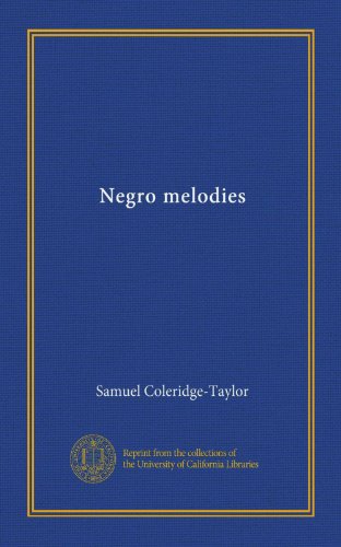 Negro melodies (9781125462133) by Coleridge-Taylor, Samuel