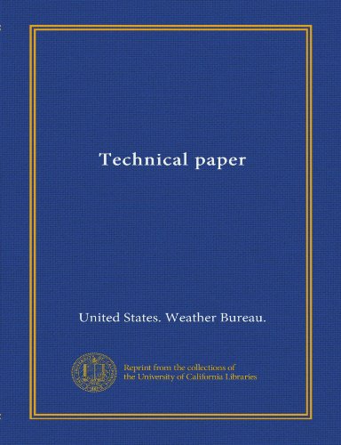 Technical paper (9781125469408) by United States. Weather Bureau., .