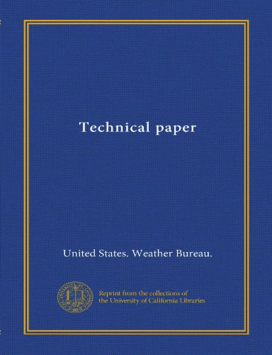 Technical paper (9781125470091) by United States. Weather Bureau., .