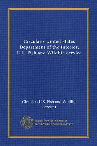 9781125476253: Circular / United States Department of the Interior, U.S. Fish and Wildlife Service